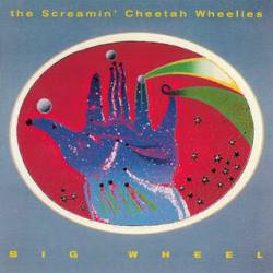 The Screamin' Cheetah Wheelies : Big Wheel